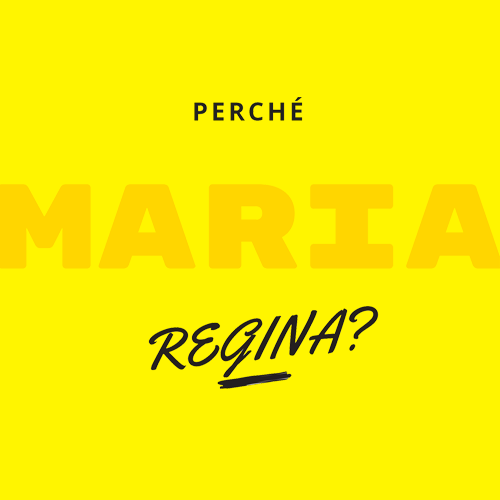 Perché Maria “Regina”?