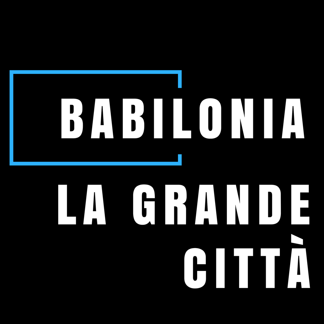 Babilonia la grande citta