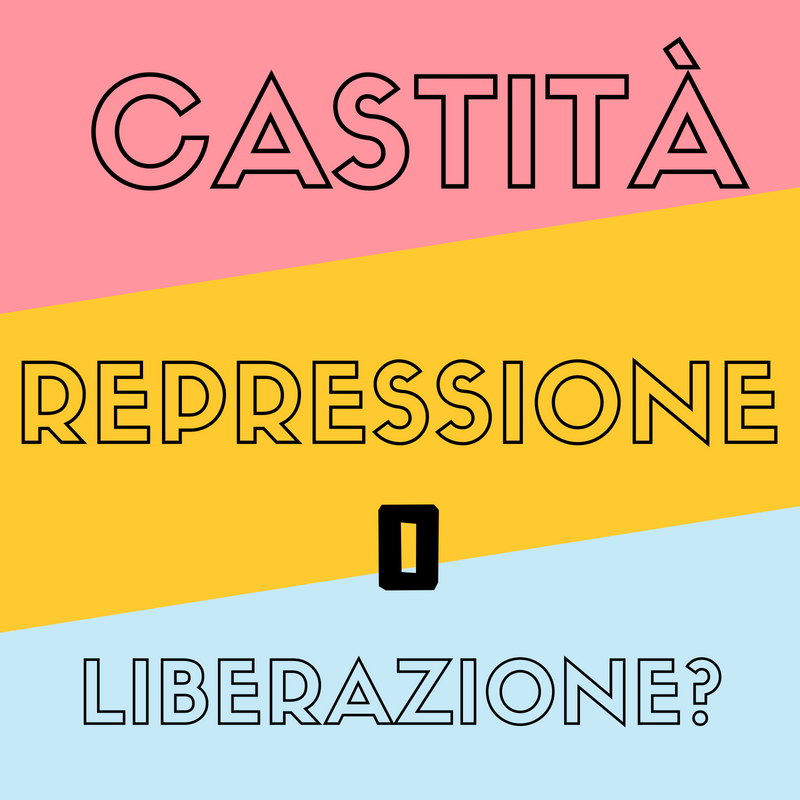 Castita_ repressione o liberazione_