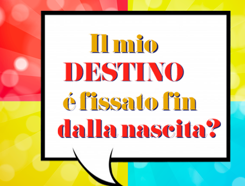 il_mio_destino_e_fissato_fin_dalla_nascita