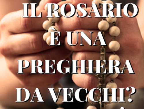 il_rosario_e_una_preghiera_da_vecchi