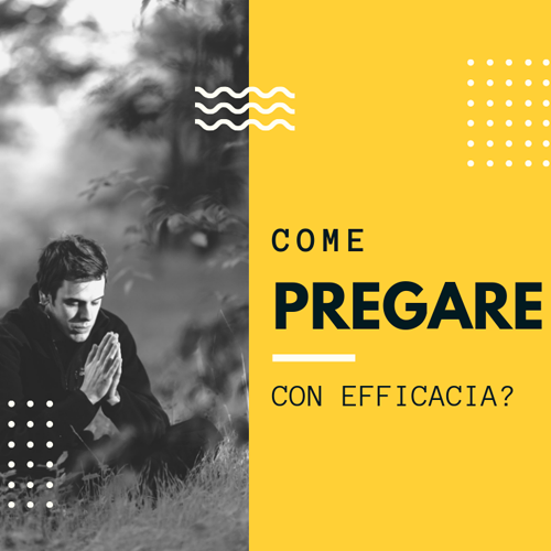 come_pregare_con_efficacia